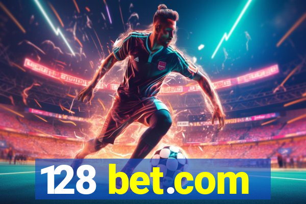 128 bet.com